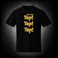 Das RICARDO M.-TOP! TOP! TOP!-Shirt - von oben nach unten!